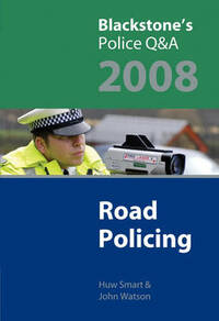 Blackstone's Police Q&A: Road Policing 2008
