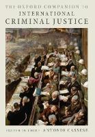 The Oxford Companion to International Criminal Justice