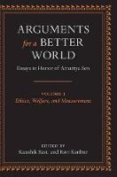 Arguments for a Better World: Essays in Honor of Amartya Sen
