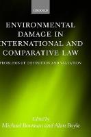 Environmental Damage in International and Comparative Law