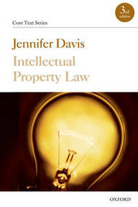 Intellectual Property Law (Core Texts Series) (Core Text Series)