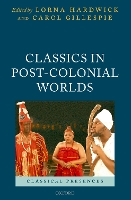Classics in Post-Colonial Worlds