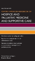Oxford American Handbook of Hospice and Palliative Medicine and Supportive Care