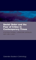 Social Order and the Fear of Crime in Contemporary Times