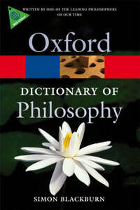 The Oxford Dictionary of Philosophy (Oxford Quick Reference)