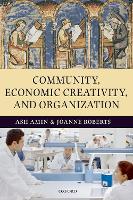 Community, Economic Creativity, and Organization