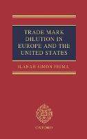 Trade Mark Dilution in Europe and the United States