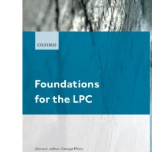 Foundations for the LPC 2009-2010: 2009 Edition (Blackstone Legal Practice Course Guide)