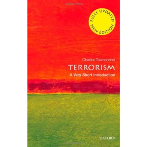 Terrorism: A Very Short Introduction (Very Short Introductions)