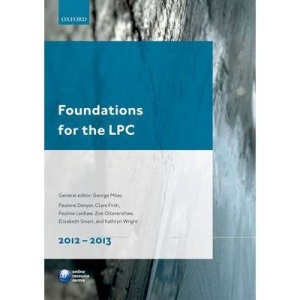 Foundations for the LPC 2011-2012 (Legal Practice Course Guide)