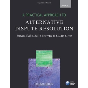 A Practical Approach to Alternative Dispute Resolution