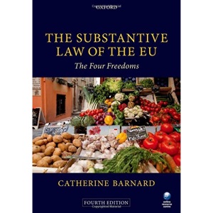 The Substantive Law of the EU: The Four Freedoms