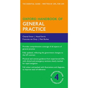 Oxford Handbook of General Practice 4/e (Flexicover) (Oxford Medical Handbooks)