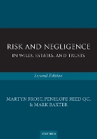 Risk and Negligence in Wills, Estates, and Trusts