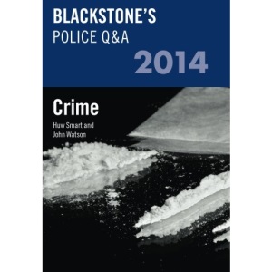 Blackstone's Police Q&amp;A: Crime 2014 (Blackstone's Police Manuals)