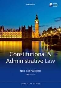 Constitutional and Administrative Law (Core Texts Series)