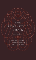 The Aesthetic Brain