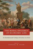 The Moral Dynamics of Economic Life