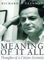 The Meaning of it All: Thoughts of a Citizen Scientist (Helix Books)