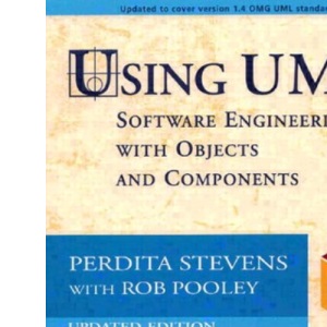 Using UML : Software Engineering With Objects and Components