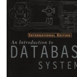 An Introduction to Database Systems: International Edition (World Student S.)