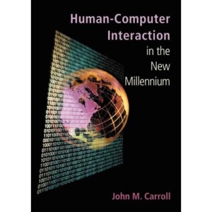 Human-computer Interaction in the New Millennium (ACM Press Books)