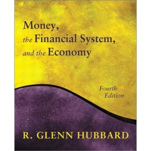 Money, the Financial System and the Economy (Visual QuickStart Guides)