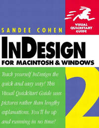 InDesign 2 for Macintosh and Windows: Visual QuickStart Guide (Visual QuickStart Guides)