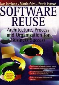 Software Reuse: Achitecture, Process and Organization for Business Success (Object Technology Series)