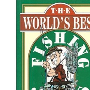 The World's Best Fishing Jokes (World's Best Jokes)