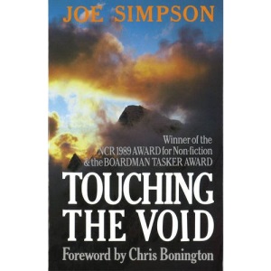 Touching The Void By Joe Simpson – Mountaineering Survival Classic (ISBN 0099771012)