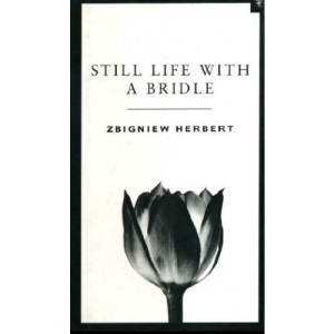 Still Life with a Bridle: Essays and Apokryphas
