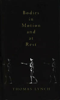 Bodies in Motion and at Rest