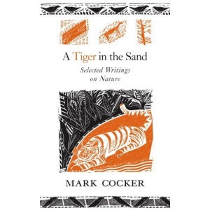 A Tiger in the Sand: Selected Writings on Nature