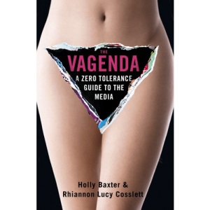 The Vagenda: A Zero Tolerance Guide to the Media