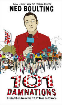 101 Damnations: Dispatches from the 101st Tour de France