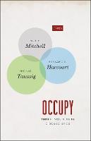 Occupy – Three Inquiries in Disobedience
