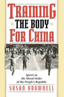 Training the Body for China