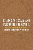 Killing the Koala and Poisoning the Prairie
