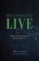 Don't Forget to Live