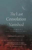 The Last Consolation Vanished