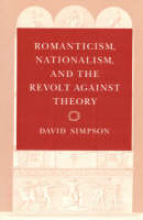 Romanticism, Nationalism, and the Revolt against Theory