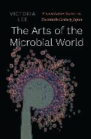 The Arts of the Microbial World