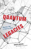 Quantum Legacies