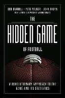 The Hidden Game of Football
