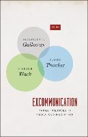 Excommunication – Three Inquiries in Media and Mediation