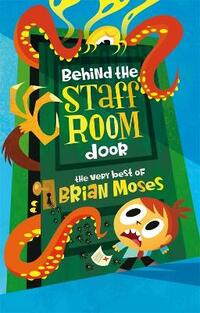 Behind the Staffroom Door: The Very Best Of-