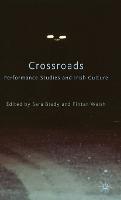 Crossroads: Performance Studies and Irish Culture