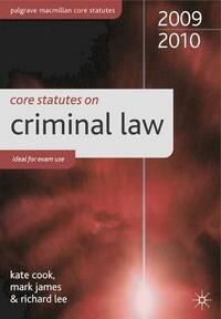 Core Statutes on Criminal Law 2009-10 (Palgrave Macmillan Core Statutes)