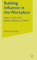 Building Influence in the Workplace